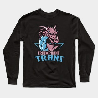 triumphant trans Long Sleeve T-Shirt